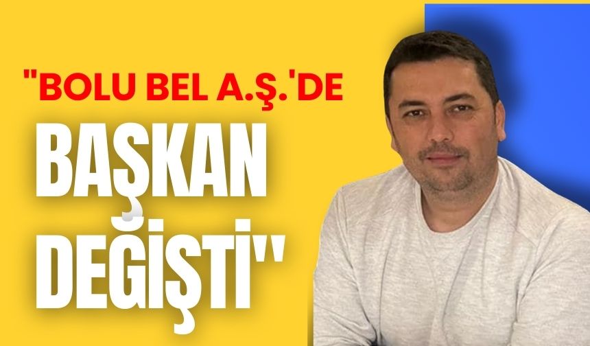 Bolu Bel A Ş de Başkan değişti Bolu Takip Gazetesi Bolu haberleri