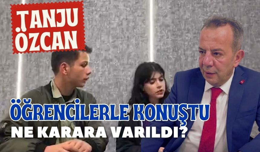 Tanju Özcan ile öğrenciler konuştu Ne karara vardılar Bolu Takip