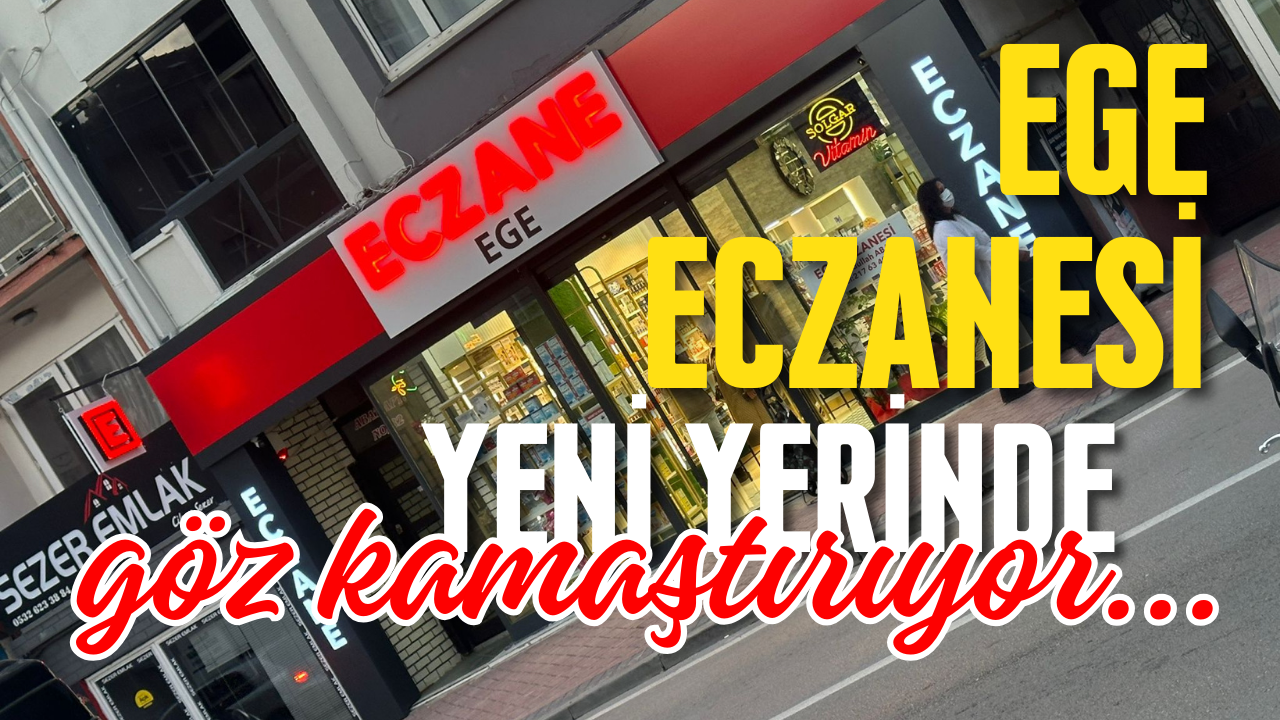 Ege Eczanesi yeni yerinde göz kamaştırıyor... Bolu Takip Gazetesi