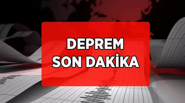 ŞİDDETLİ DEPREM