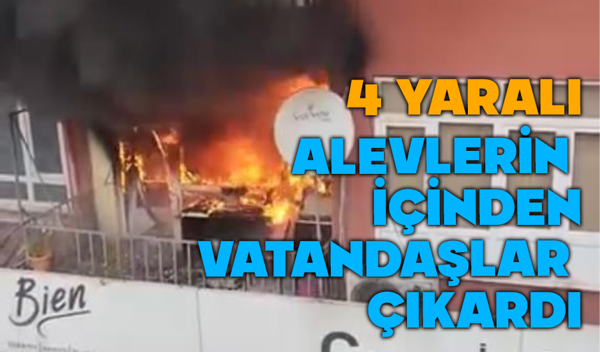 Daire alevlere teslim oldu, 4 kişi dumandan etkilendi
