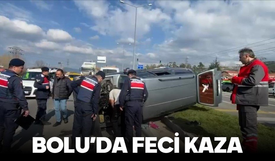 Bolu’da feci kaza
