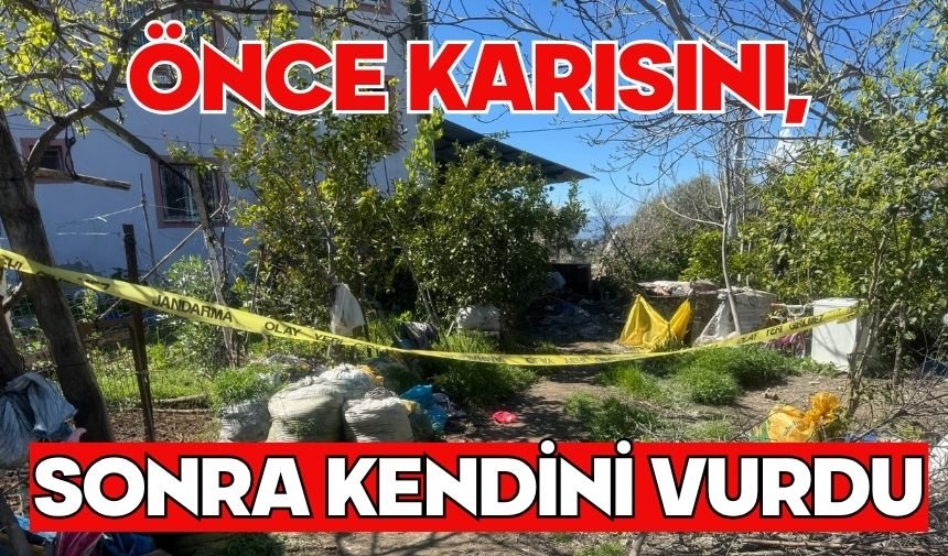 Önce karısını, sonra kendini vurdu