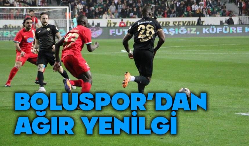 Boluspor deplasmanda ağır yenilgi