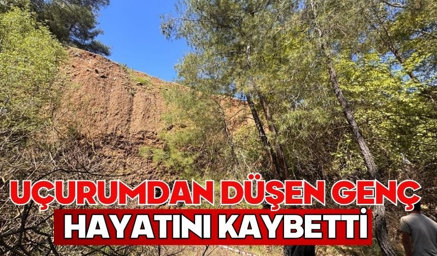 Uçurumdan düşen genç hayatını kaybetti