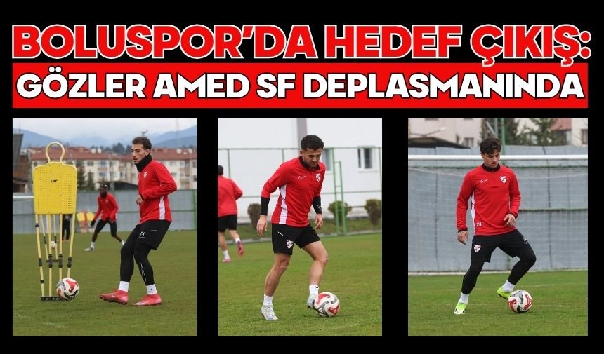 Boluspor’da Hedef Çıkış: Gözler Amed SF Deplasmanında
