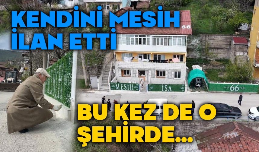 Kendini Mesih ilan etti, evi yazılarla donattı