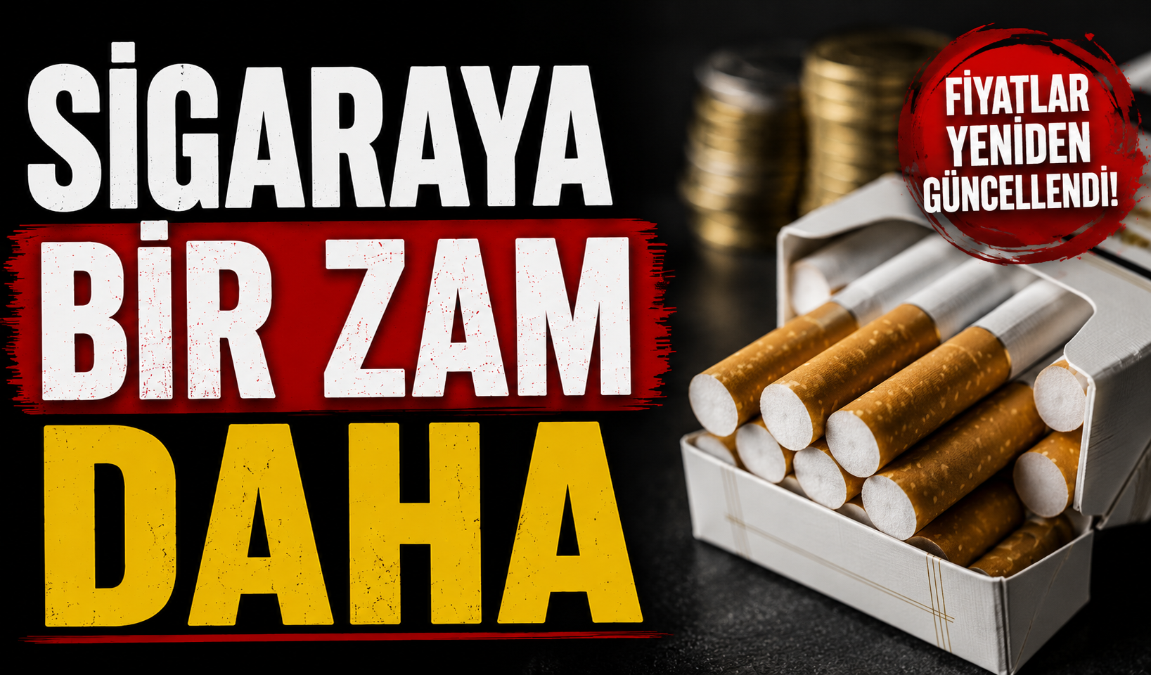SİGARAYA BİR ZAM DAHA