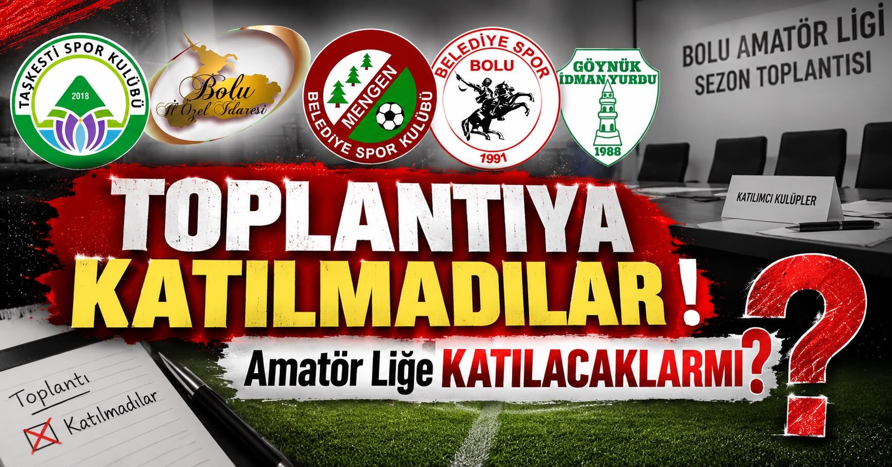 Toplantıya Katılmadılar! Amatör Lige Katılacaklar mı?