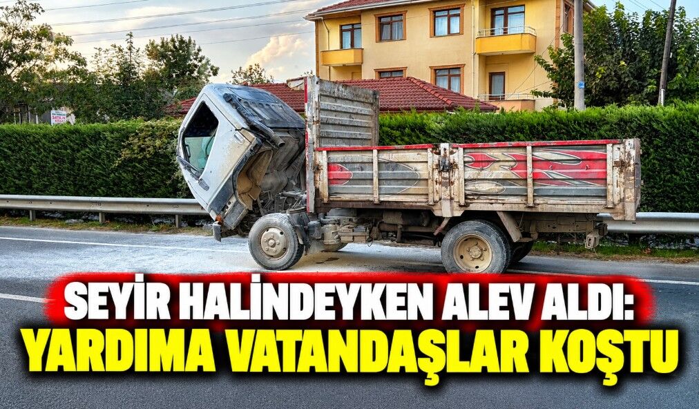 Seyir Halindeyken Alev Aldı: Yardıma Vatandaşlar Koştu