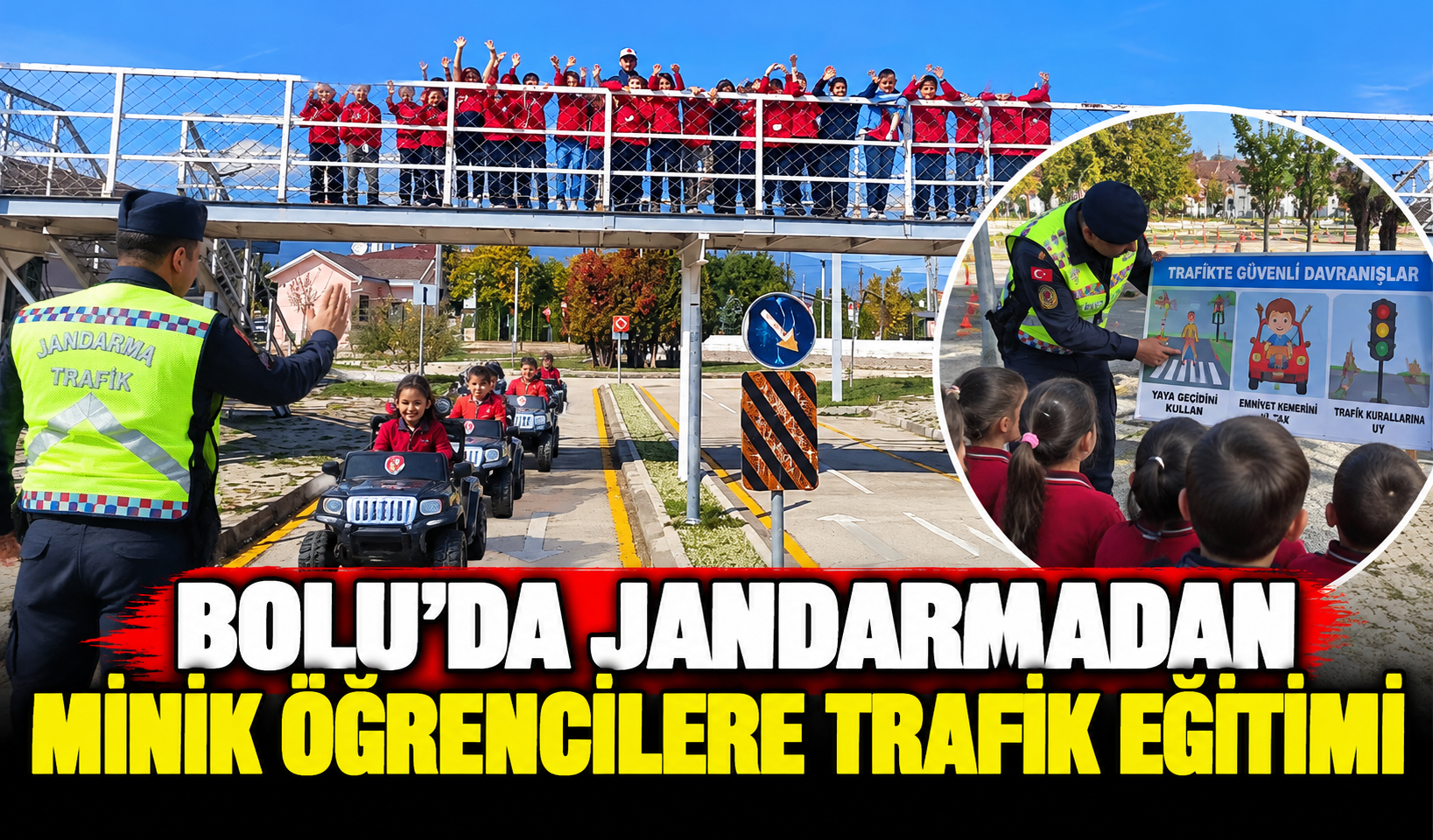 Bolu’da jandarmadan minik öğrencilere trafik eğitimi