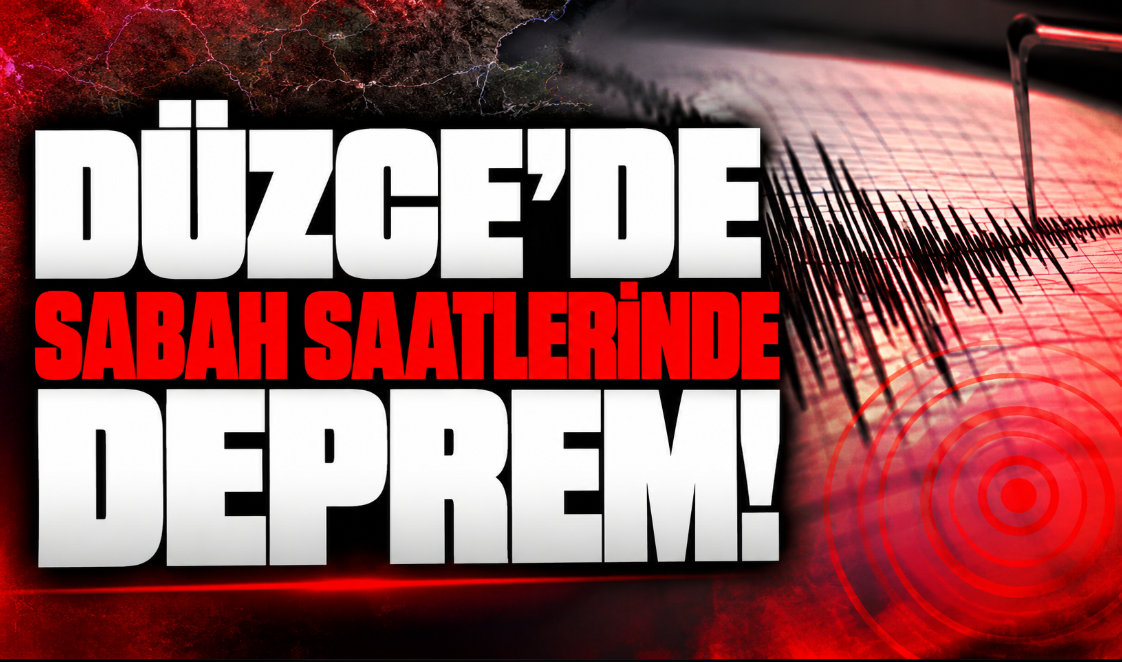 Düzce’de sabah saatlerinde deprem!