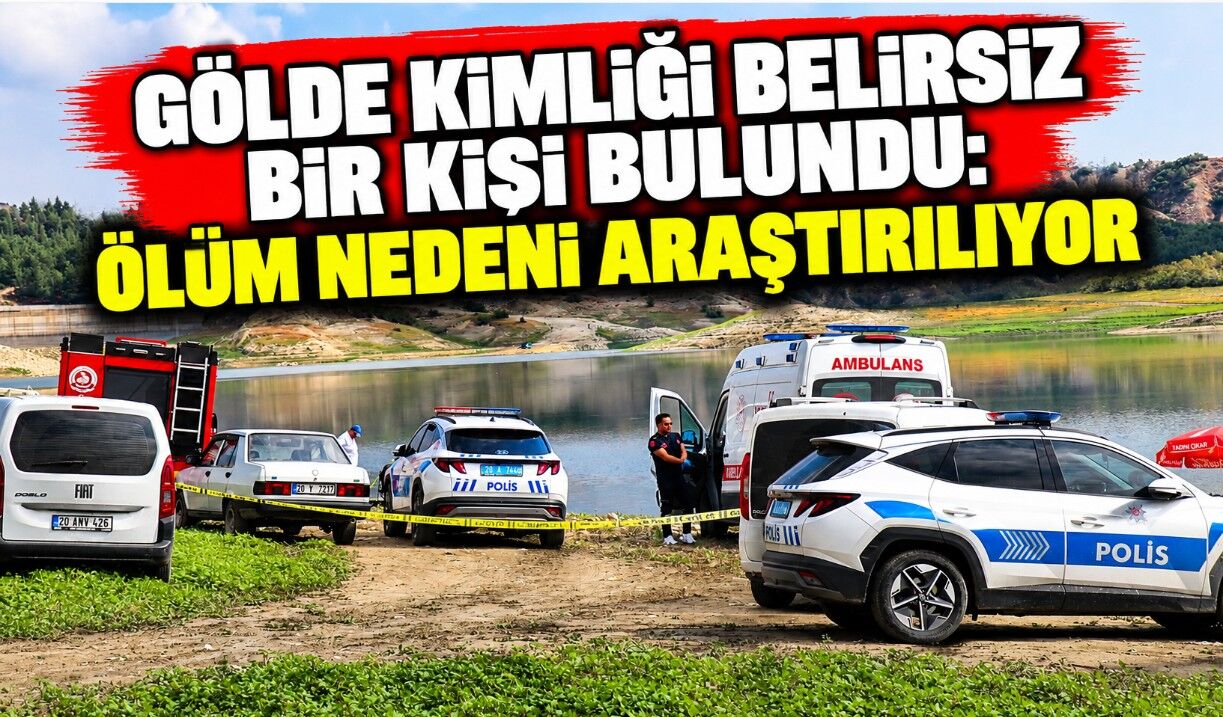 Gölde Kimliği Belirsiz Bir Kişi Bulundu: Ölüm Nedeni Araştırılıyor