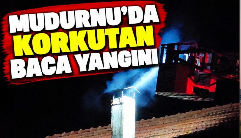 Mudurnu'da korkutan baca yangını