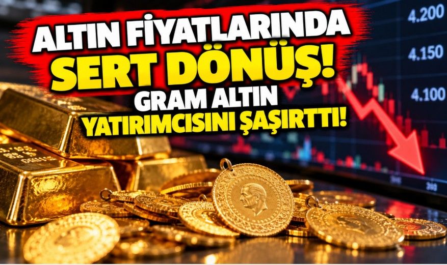 Altın fiyatlarında sert dönüş! Gram altın yatırımcısını şaşırttı