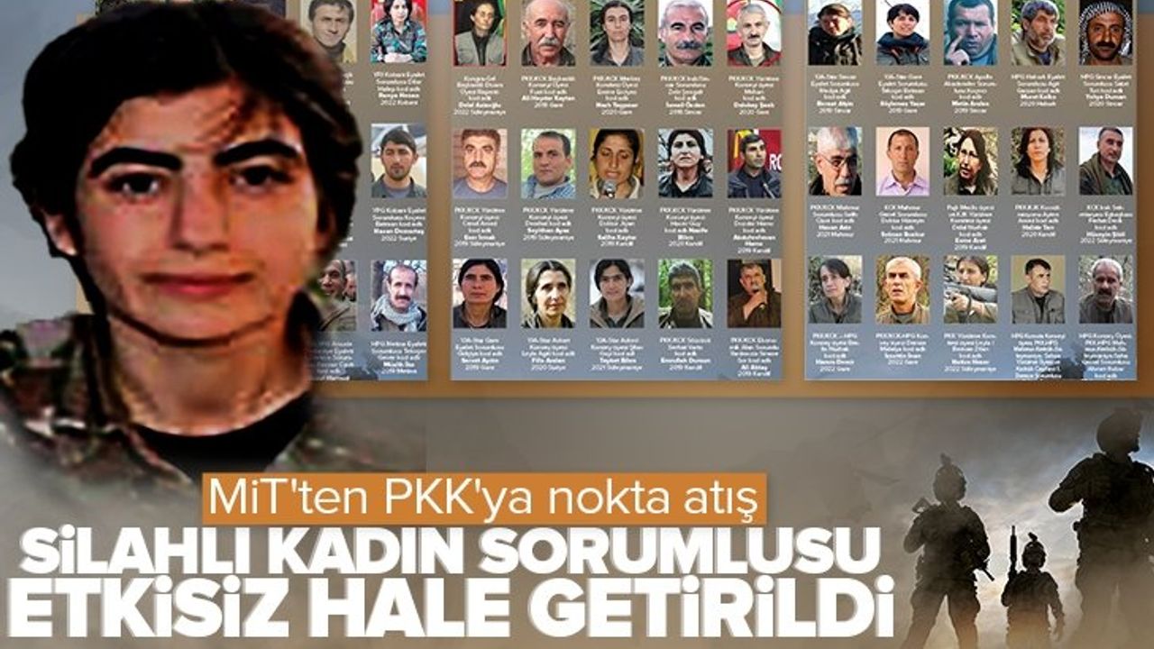 MİT'ten PKK'ya nokta operasyon! Silahlı kadın sorumlusu Hicran İcuz etkisiz hale getirildi.
