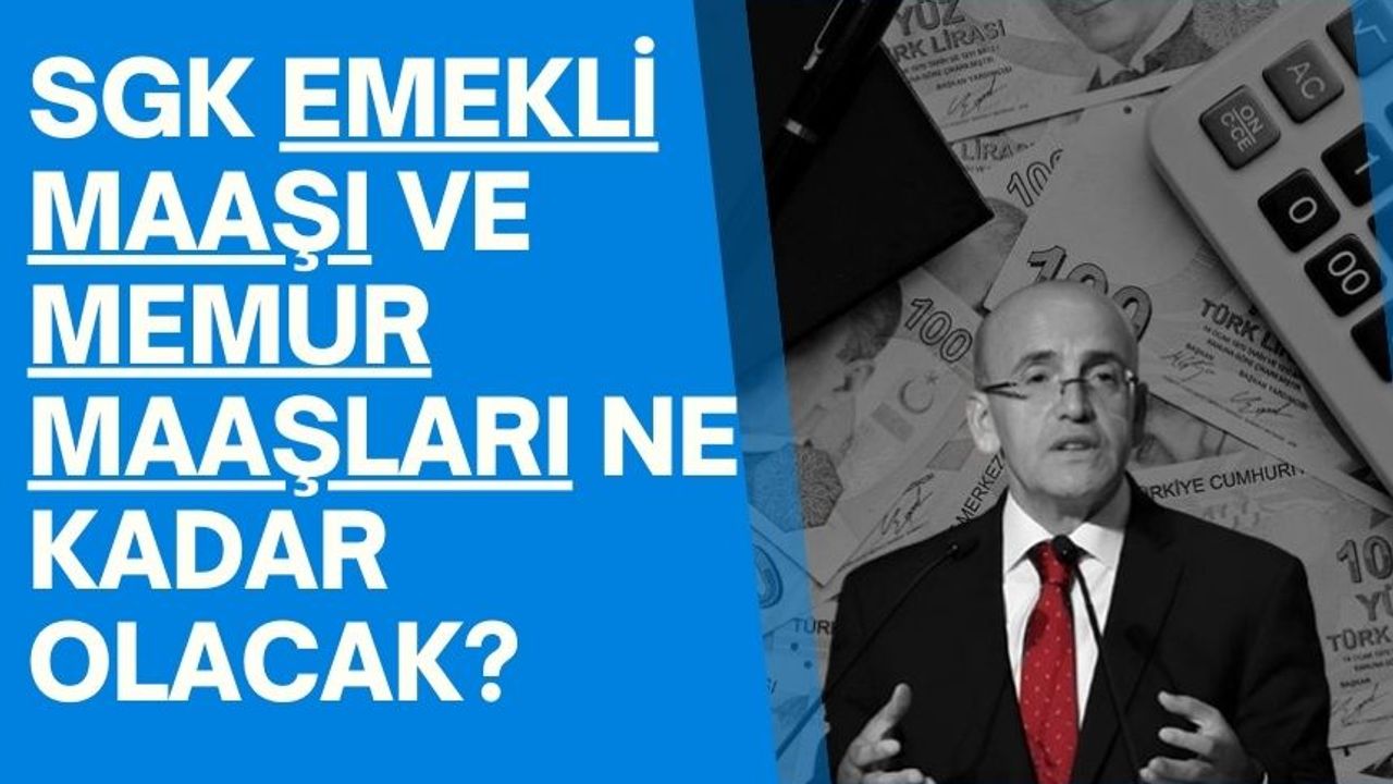 Mehmet Şimşek'in ajandasındaki 3 madde! SGK emekli maaşı ve memur maaşları ne kadar olacak?