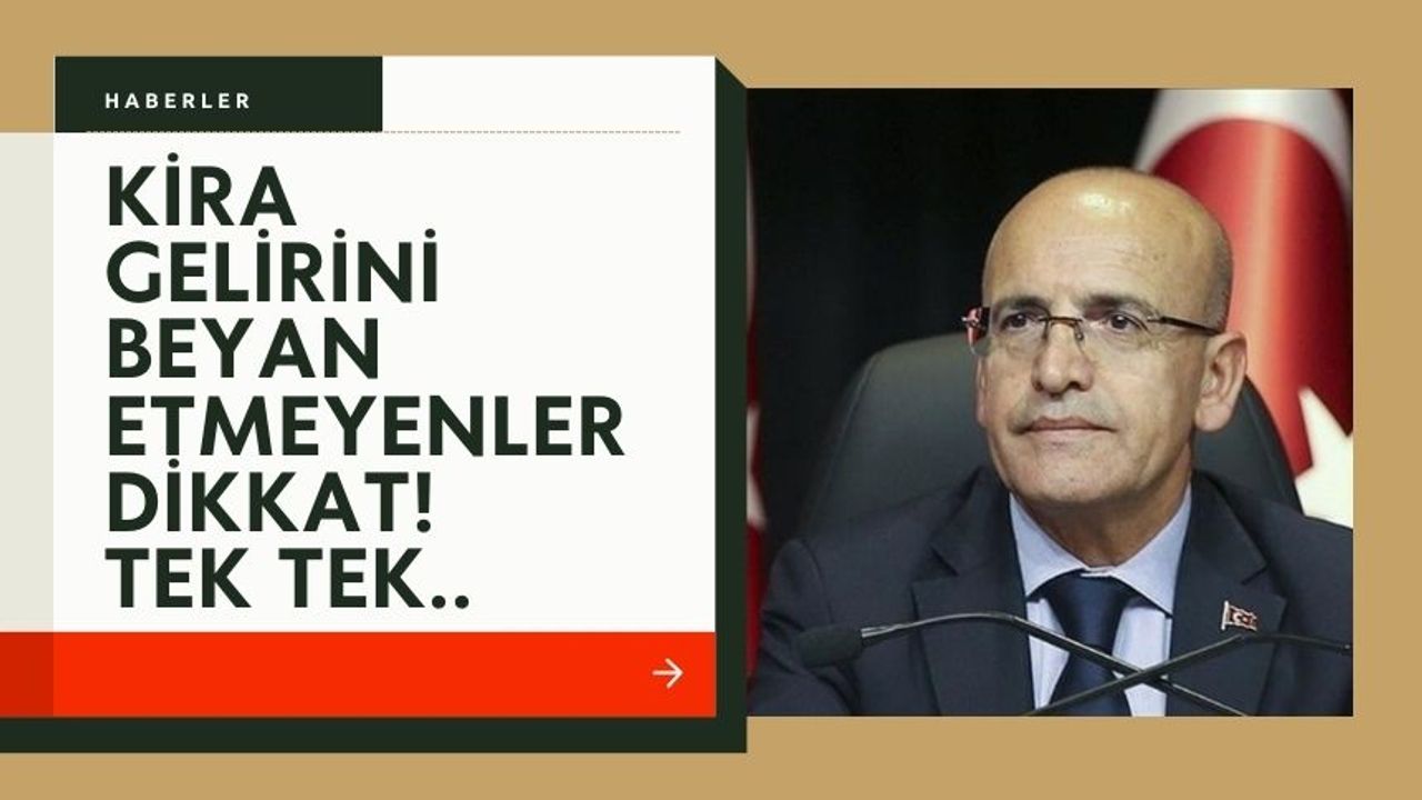 Mehmet Şimşek: Kira gelirini beyan etmeyenler mercek altına alındı