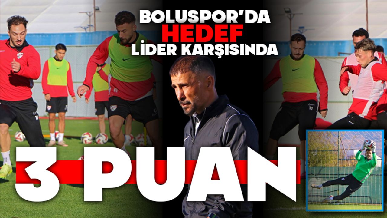 Boluspor’da Hedef Lider Karşısında 3 Puan
