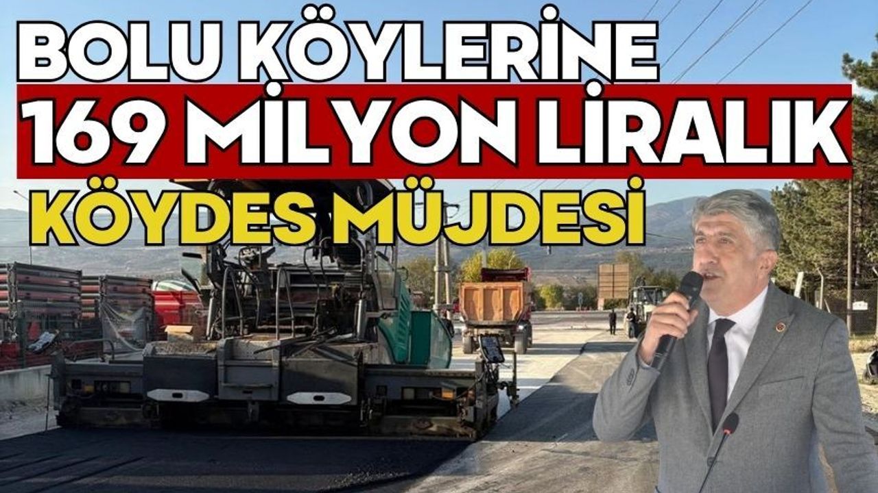 Bolu köylerine 169 milyon liralık KÖYDES müjdesi