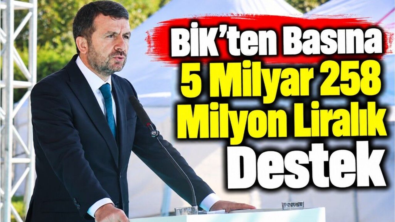Basın İlan Kurumu'ndan basına 5,2 milyar liralık destek