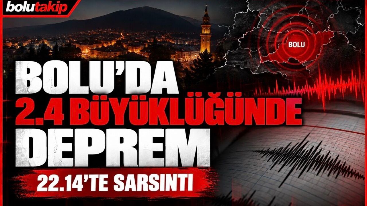 Bolu'da Bir Deprem Meydana Geldi!