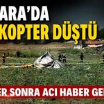 Ankara'da düşen helikopterden acı haber
