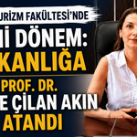 BAİBÜ Turizm Fakültesi’nde Yeni Dönem: Dekanlığa Prof. Dr. Aliye Çilan Akın Atandı