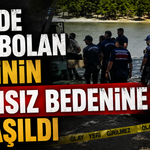 Gölde kaybolan kişinin cansız bedenine ulaşıldı