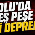 Bolu’da peş peşe iki deprem
