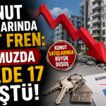 Konut satışlarında sert fren: Temmuzda yüzde 17 düştü!