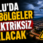 BOLU’DA BU BÖLGELER ELEKTRİKSİZ KALACAK