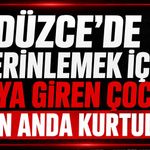 Düzce'de serinlemek için suya giren çocuk son anda kurtuldu