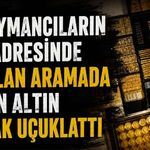 Süleymancıların adresinde dudak uçuklatan altın