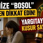 Eşine 3 kez “Boş ol” dedi: Yargıtay kusurlu saydı