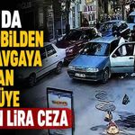 Bolu'da otomobilden inip kavgaya karışan sürücüye 180 bin lira ceza