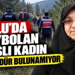 Bolu'da kaybolan yaşlı kadın 2 gündür bulunamıyor