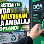 Çöpe değil DOA'ya! 2 ayda 205 milyon ambalaj toplandı
