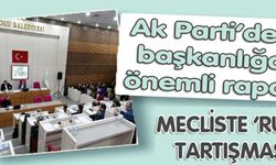  MECLİSTE ‘RUS’ TARTIŞMASI