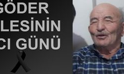GÖDER AİLESİNİN ACI GÜNÜ