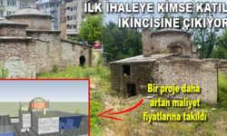 İLK İHALEYE KİMSE KATILMADI, İKİNCİSİNE ÇIKIYOR