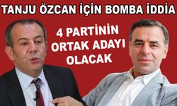 TANJU ÖZCAN İÇİN BOMBA İDDİA