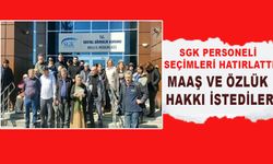 SGK PERSONELİ SEÇİMLERİ HATIRLATTI MAAŞ VE ÖZLÜK HAKKI İSTEDİLER