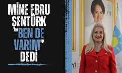 MİNE EBRU ŞENTÜRK “BEN DE VARIM” DEDİ