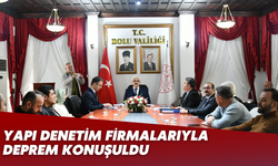 YAPI DENETİM FİRMALARIYLA DEPREM KONUŞULDU