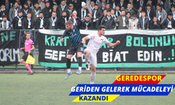 GEREDESPOR GERİDEN GELEREK MÜCADELEYİ KAZANDI