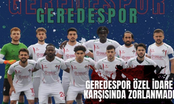 GEREDESPOR ÖZEL İDARE KARŞISINDA ZORLANMADI