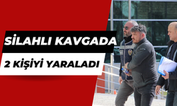 SİLAHLI KAVGADA 2 KİŞİYİ YARALADI