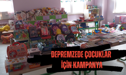 DEPREMZEDE ÇOCUKLAR İÇİN KAMPANYA