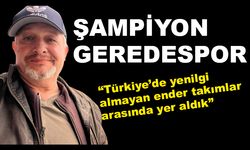 ŞAMPİYON GEREDESPOR